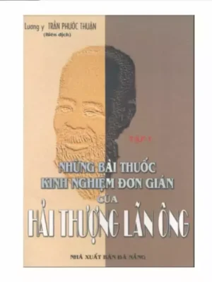 Những Bài Thuốc Kinh Nghiệm Đơn Giản Của Hải Thượng Lãn Ông tập I