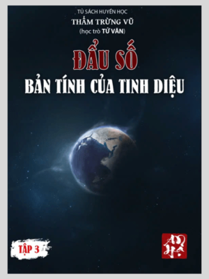 Tử Vi Đẩu Số Bản Tính Tinh Diệu - Tập 3 - Thẩm Trừng Vũ